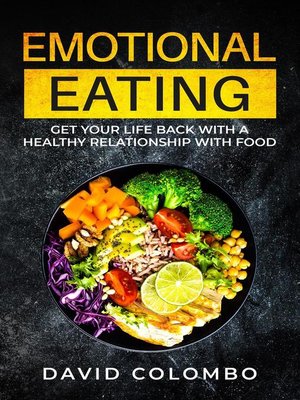 cover image of Emotional Eating--Get Your Life Back With a Healthy Relationship With Food